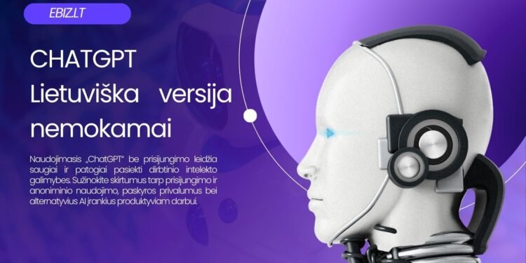 ChatGPT lietuviškai visiškai nemokamai